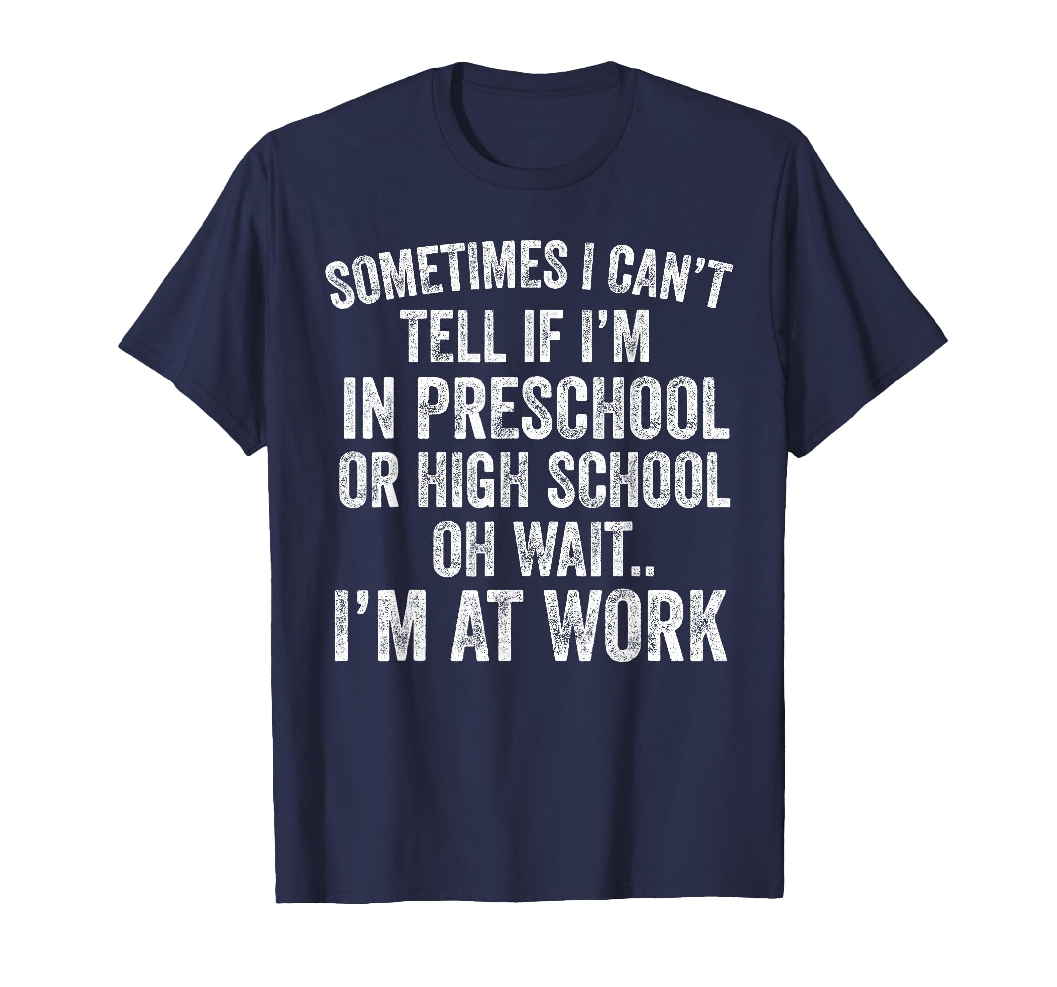 Oh Wait I’m At Work Funny Sarcastic Saying T-Shirt