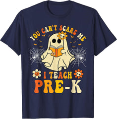 You Can't Scare Me I Teach Pre-K Halloween Teacher Ghost T-Shirt