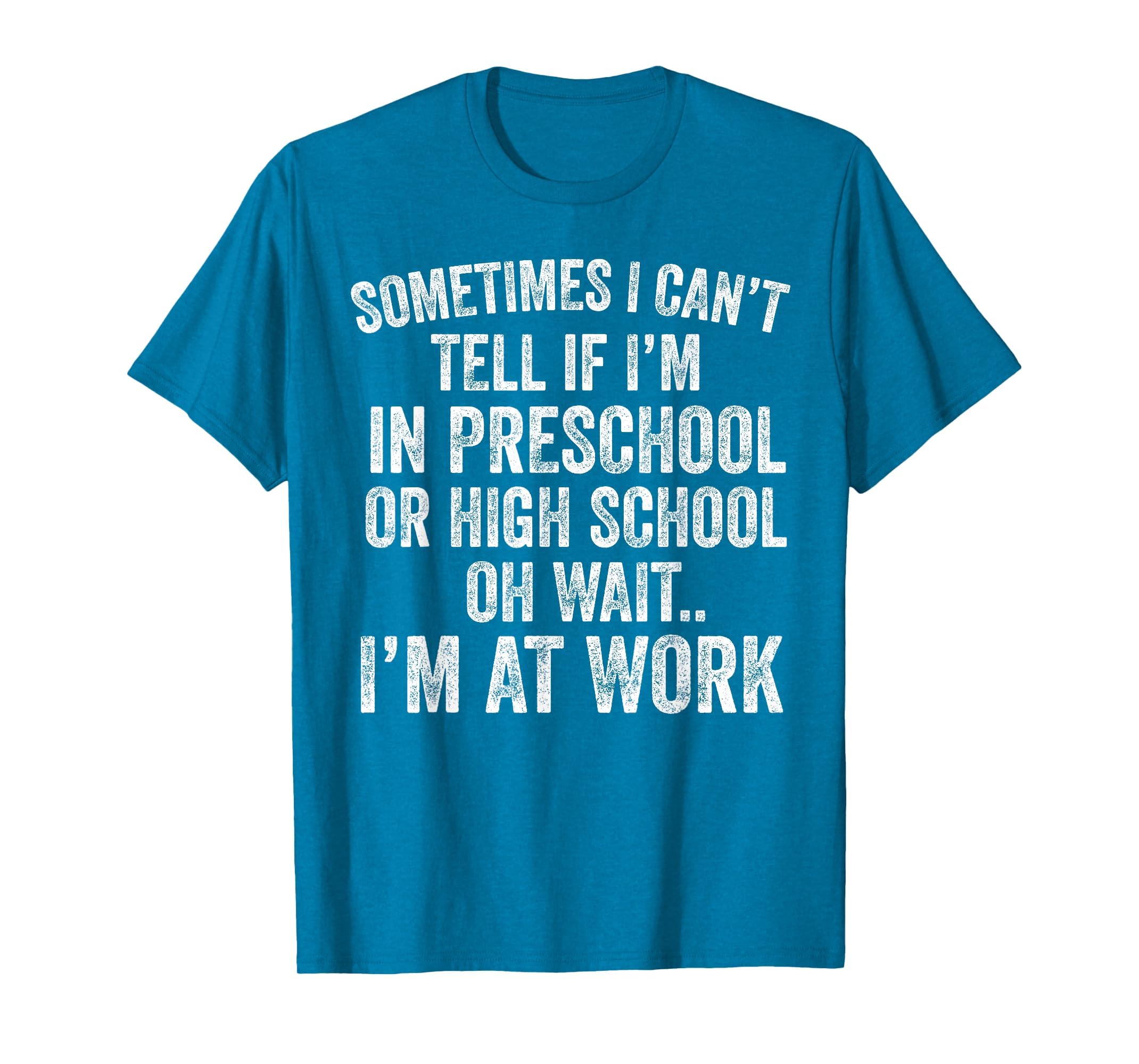 Oh Wait I’m At Work Funny Sarcastic Saying T-Shirt