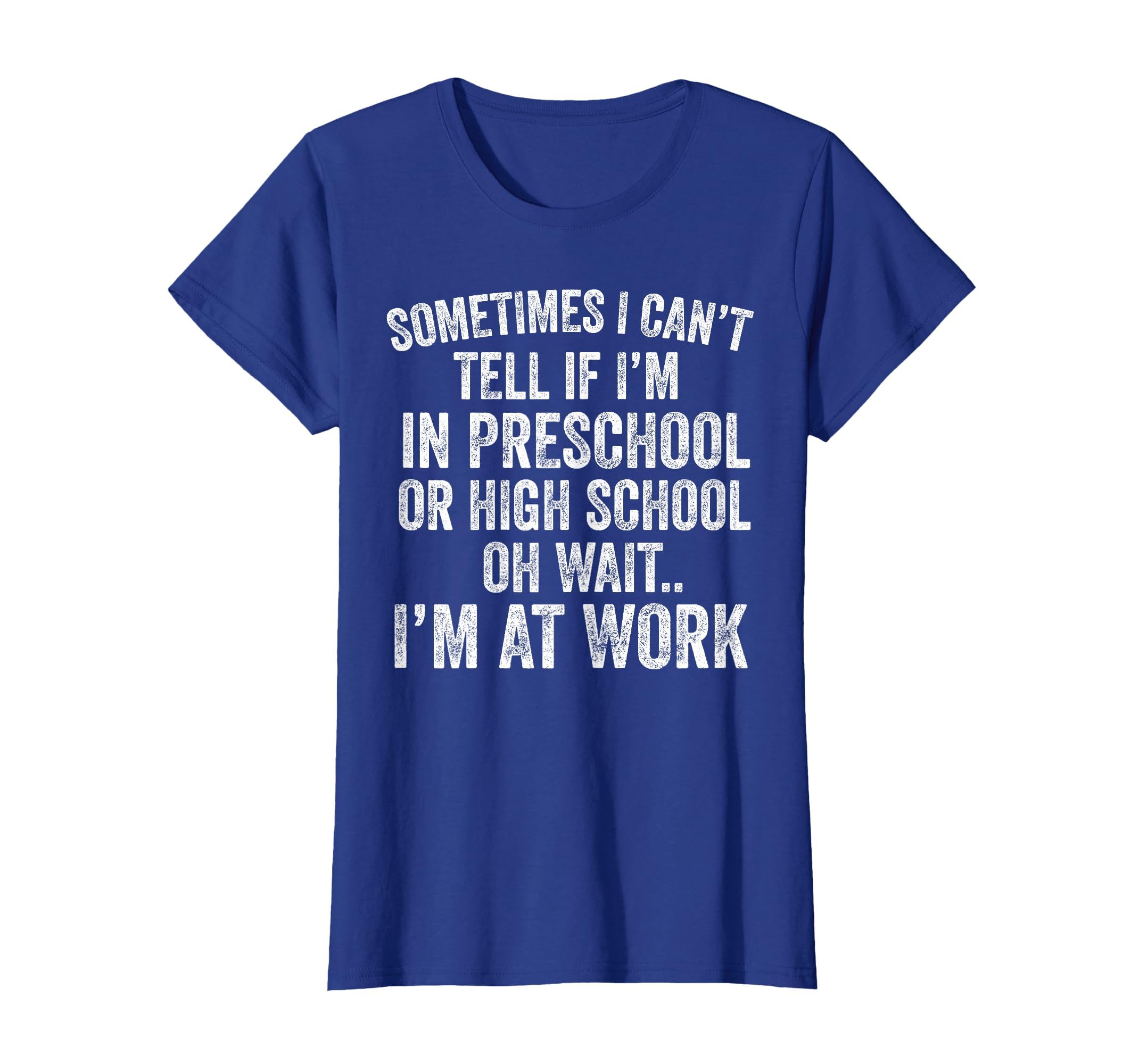 Oh Wait I’m At Work Funny Sarcastic Saying T-Shirt
