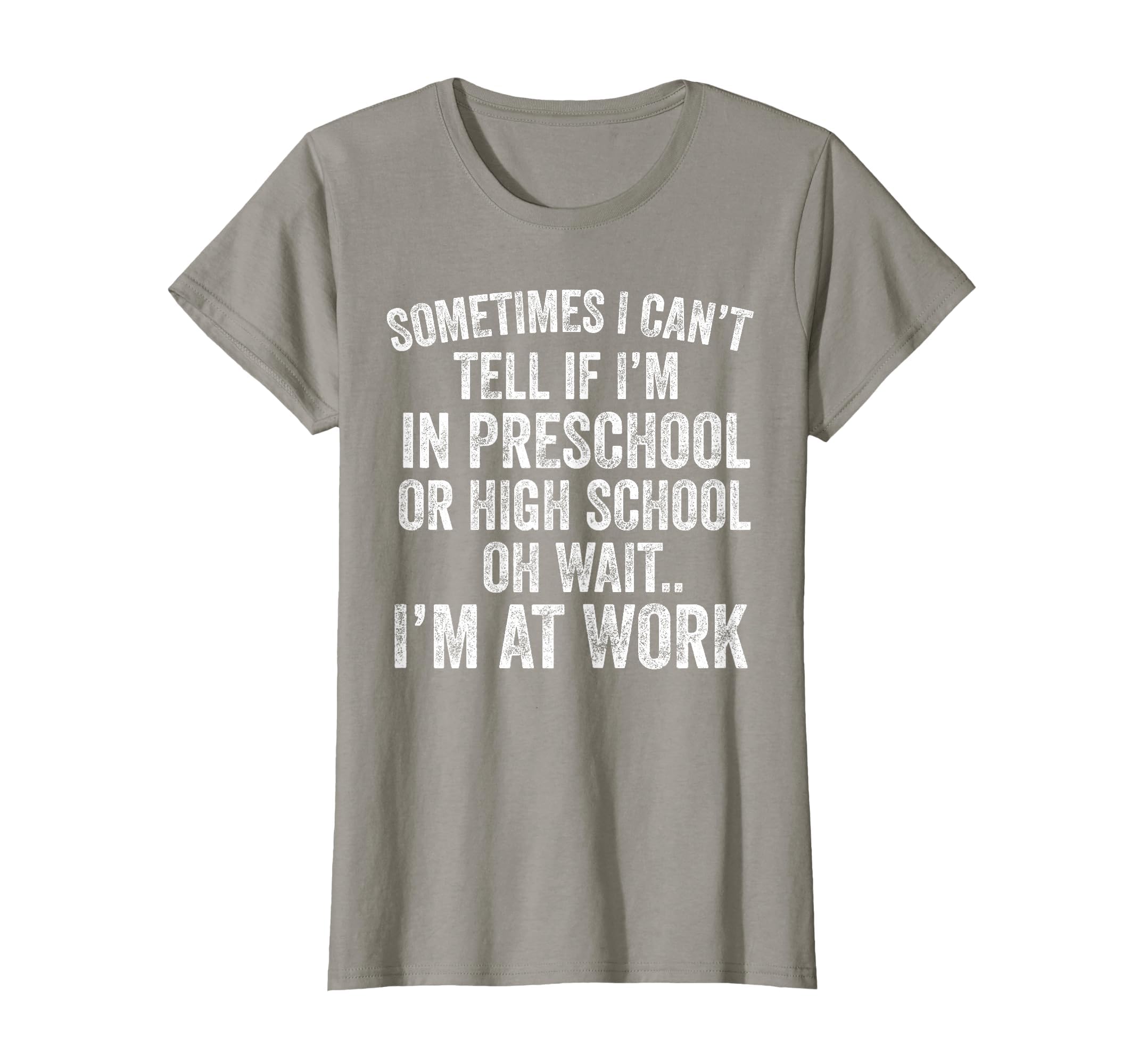 Oh Wait I’m At Work Funny Sarcastic Saying T-Shirt