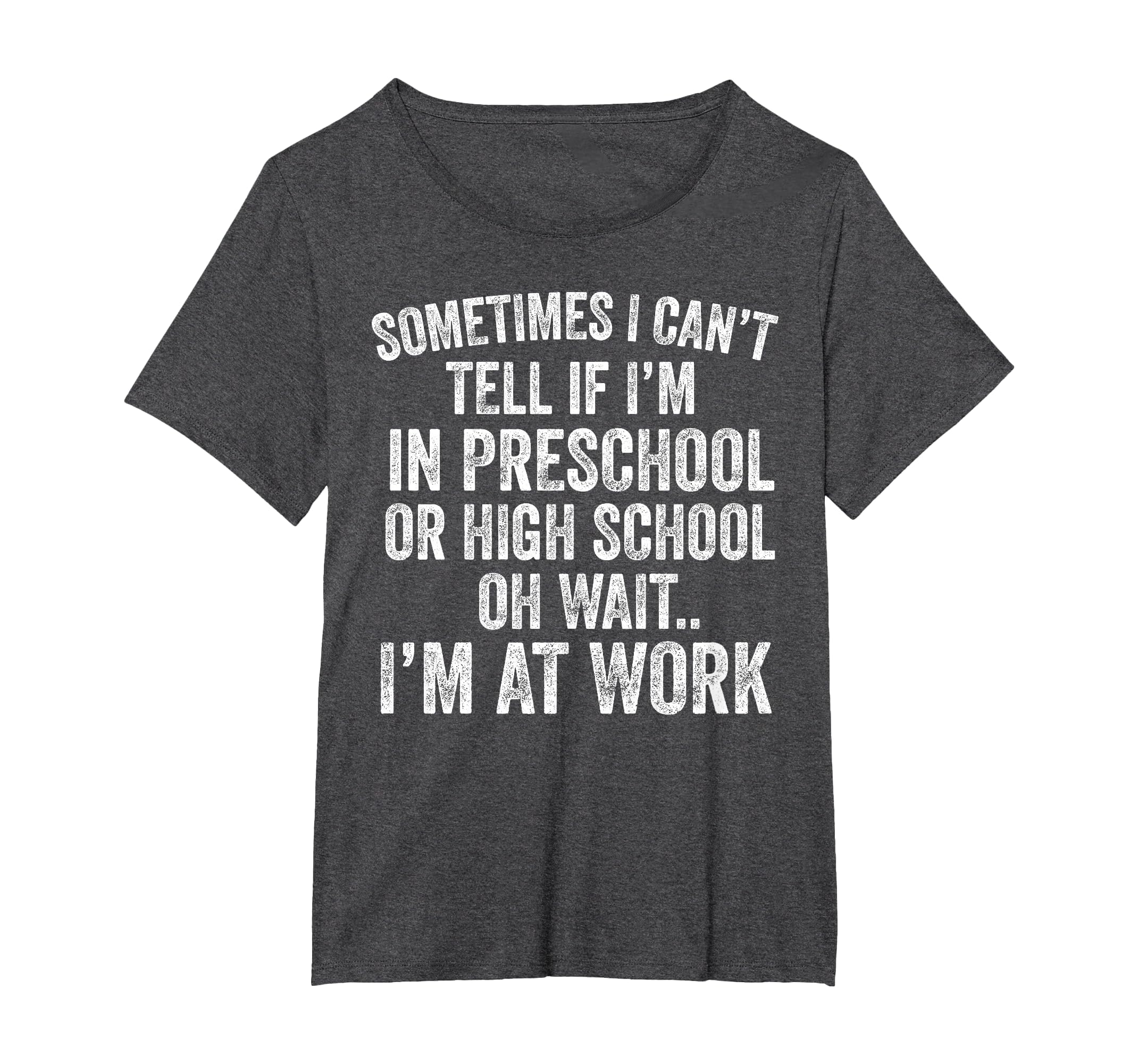 Oh Wait I’m At Work Funny Sarcastic Saying T-Shirt