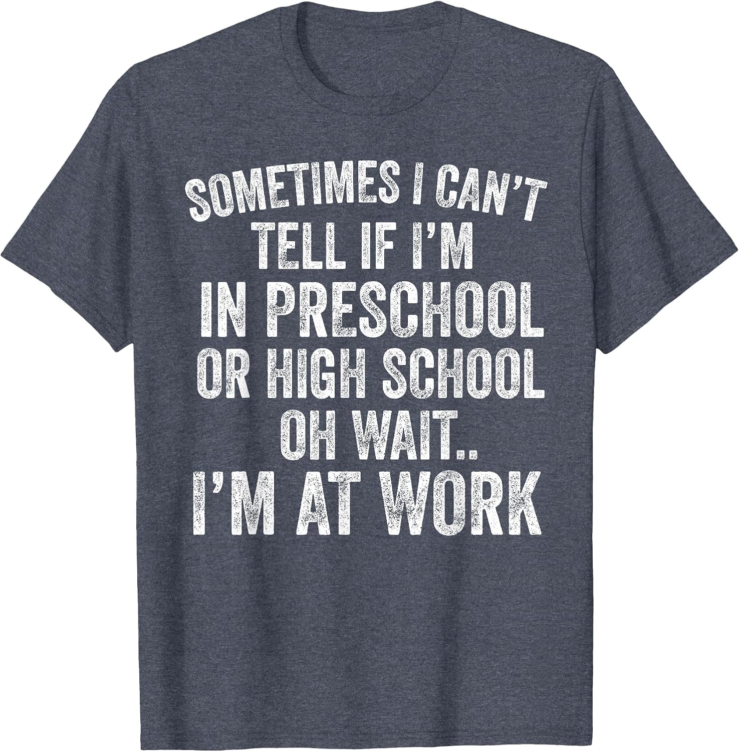 Oh Wait I’m At Work Funny Sarcastic Saying T-Shirt