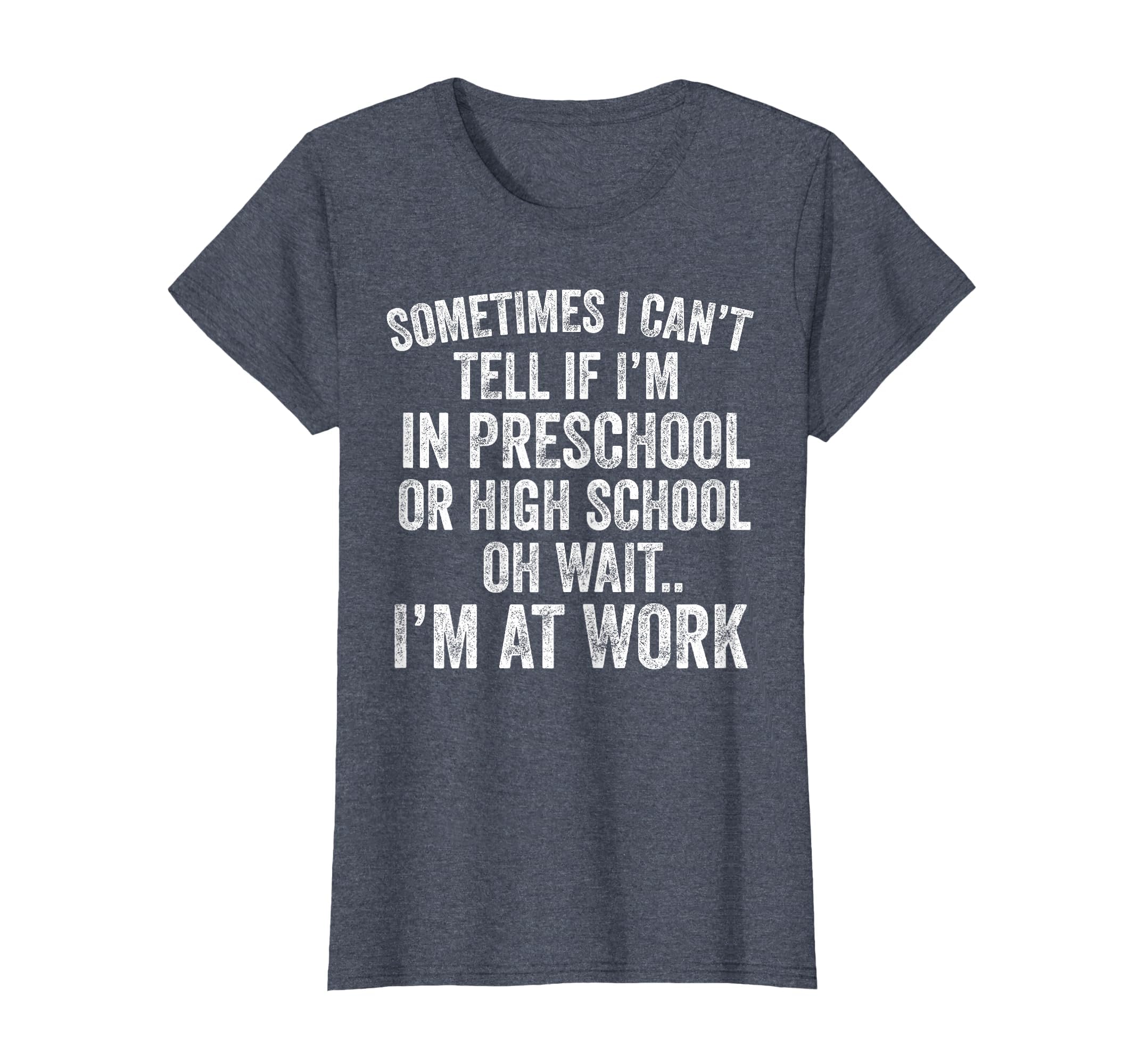 Oh Wait I’m At Work Funny Sarcastic Saying T-Shirt