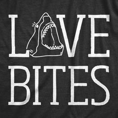 Mens Love Bites Funny Shark Dating Relationship Valentine's Day T shirt Graphic Tees