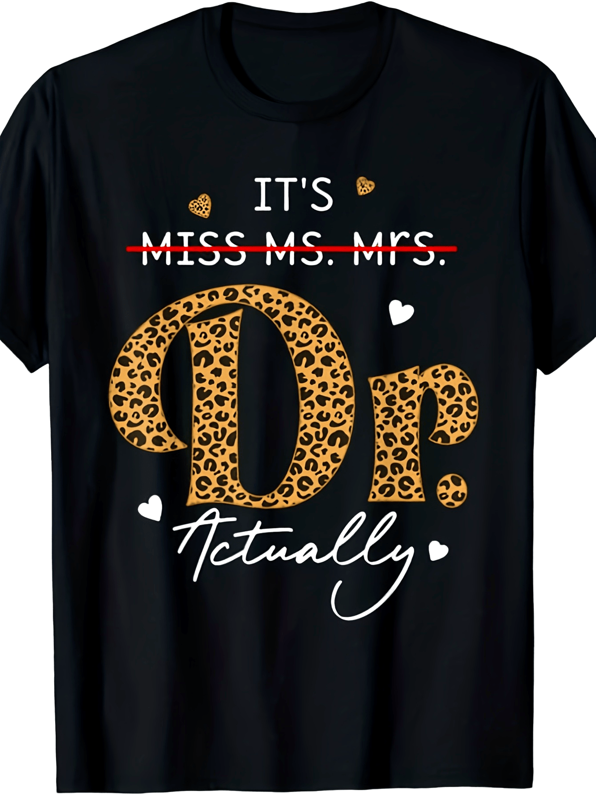 [Graduation T-Shirt] This Is a Graduation Appreciation T-Shirt Featuring Titles Like Miss, Ms, Mrs, Dr, And Doctor. It Comes in a Similar Design for Both Men And Women, Made of Pure with a Weight of 220G, Perfect for Summer 2025 with Short Sleeves