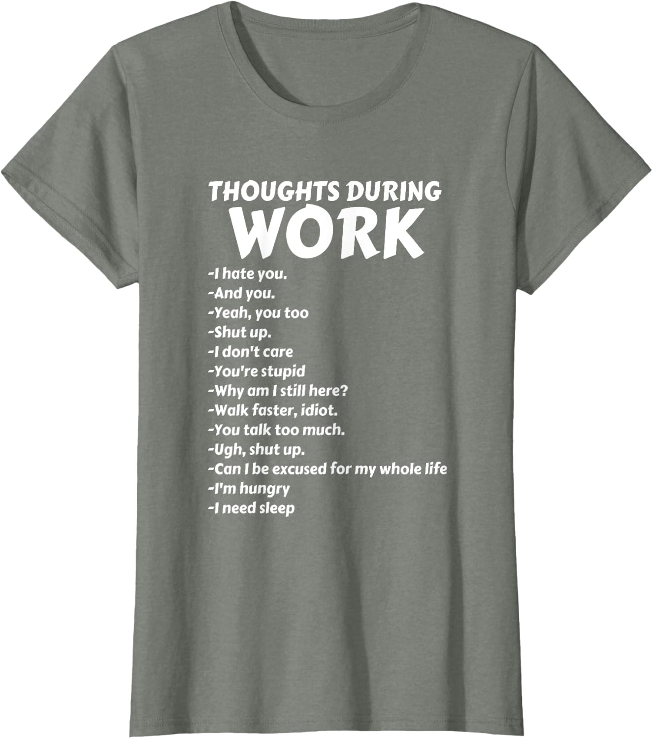 Thoughts During Work T-Shirt | Funny Sarcastic Tee Hate Work T-Shirt