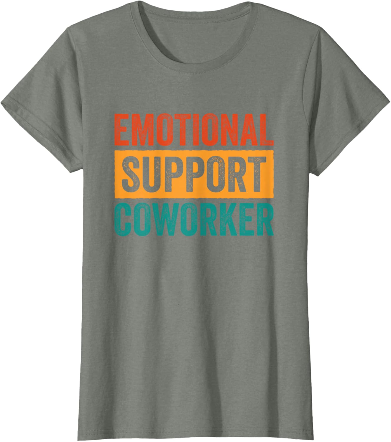 Emotional Support Coworker T-Shirt
