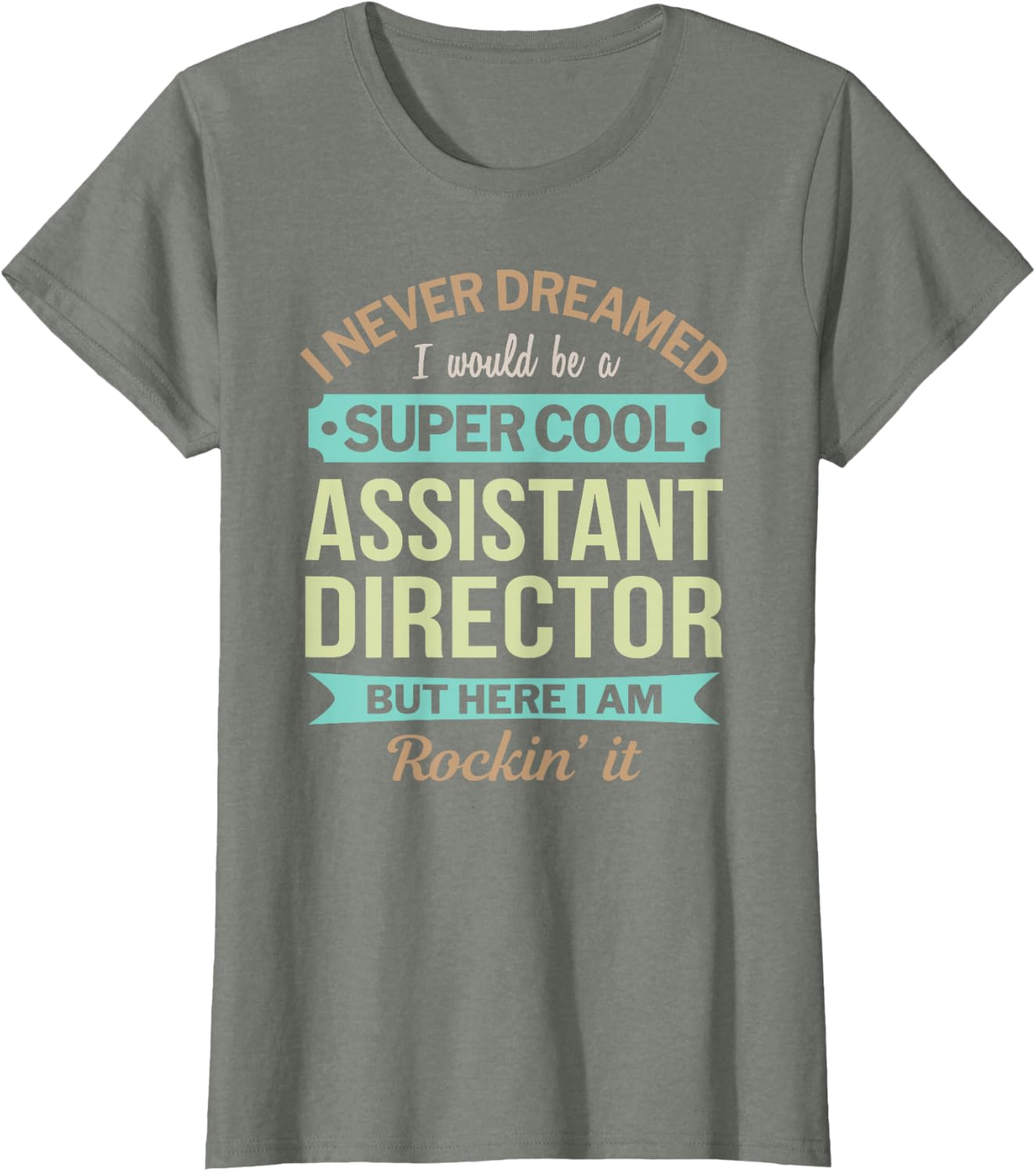 Assistant Director Gift Funny Appreciation T-Shirt