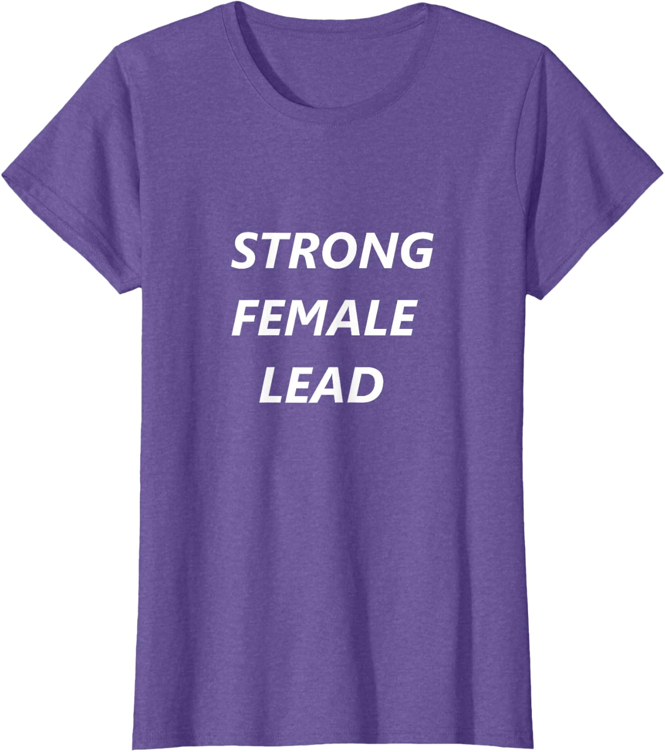 Strong Female Lead Shirt T-Shirt