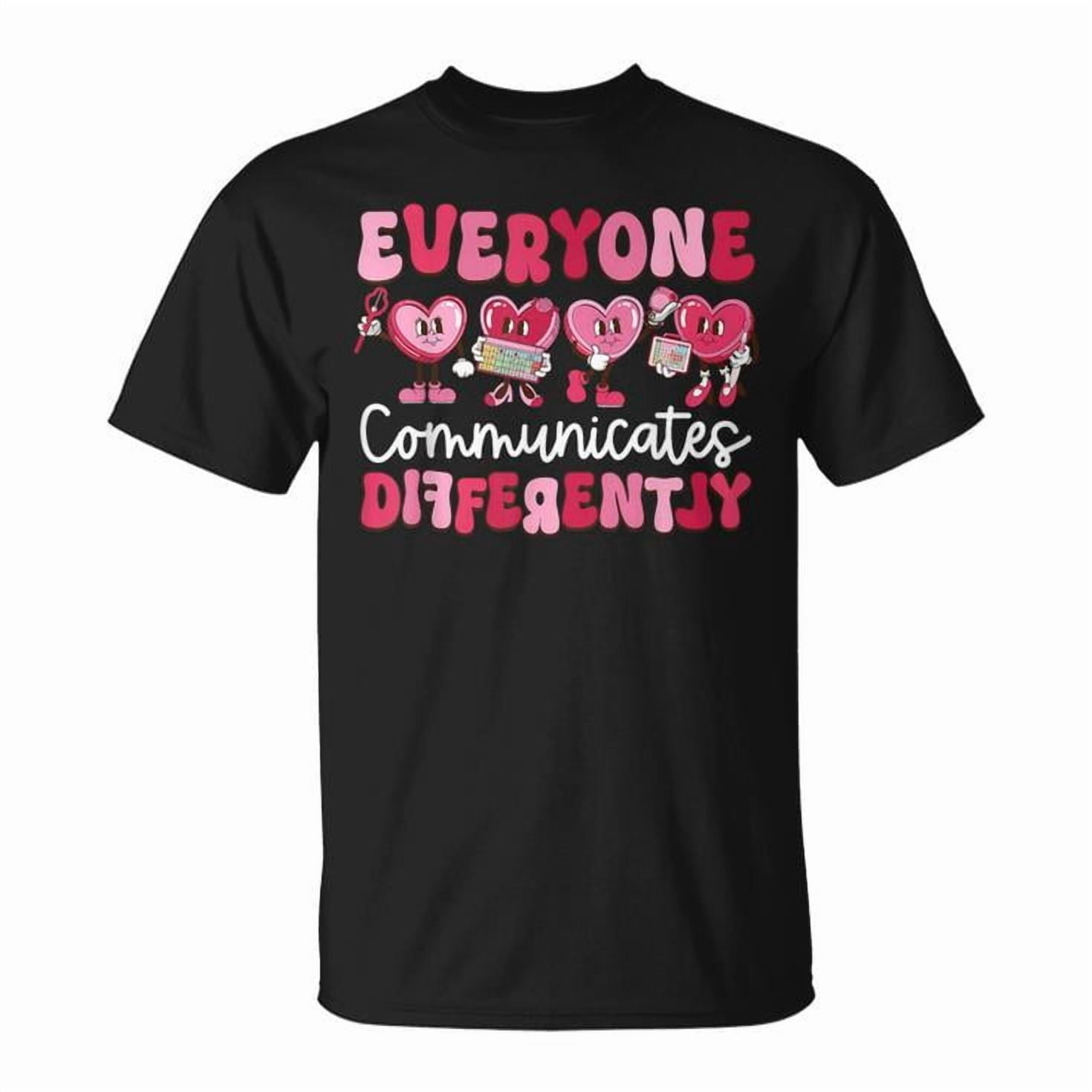 Autism Awareness Everyone Communicates Differently Graphic Tee Unisex Adult Cotton Valentine's Day Casual Gift, Size S, Color Black