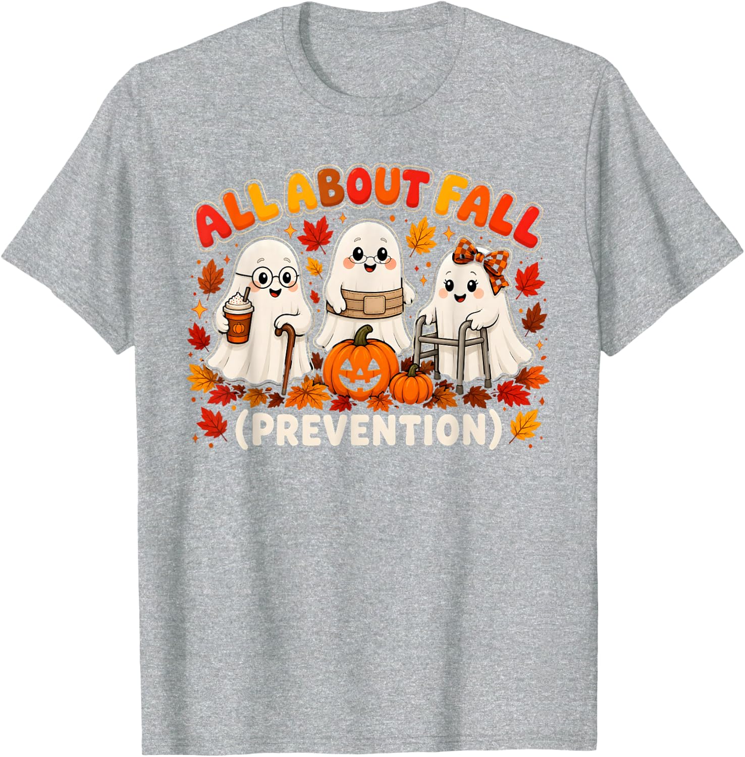 All About Fall Prevention Funny Ghost Autumn T-Shirt