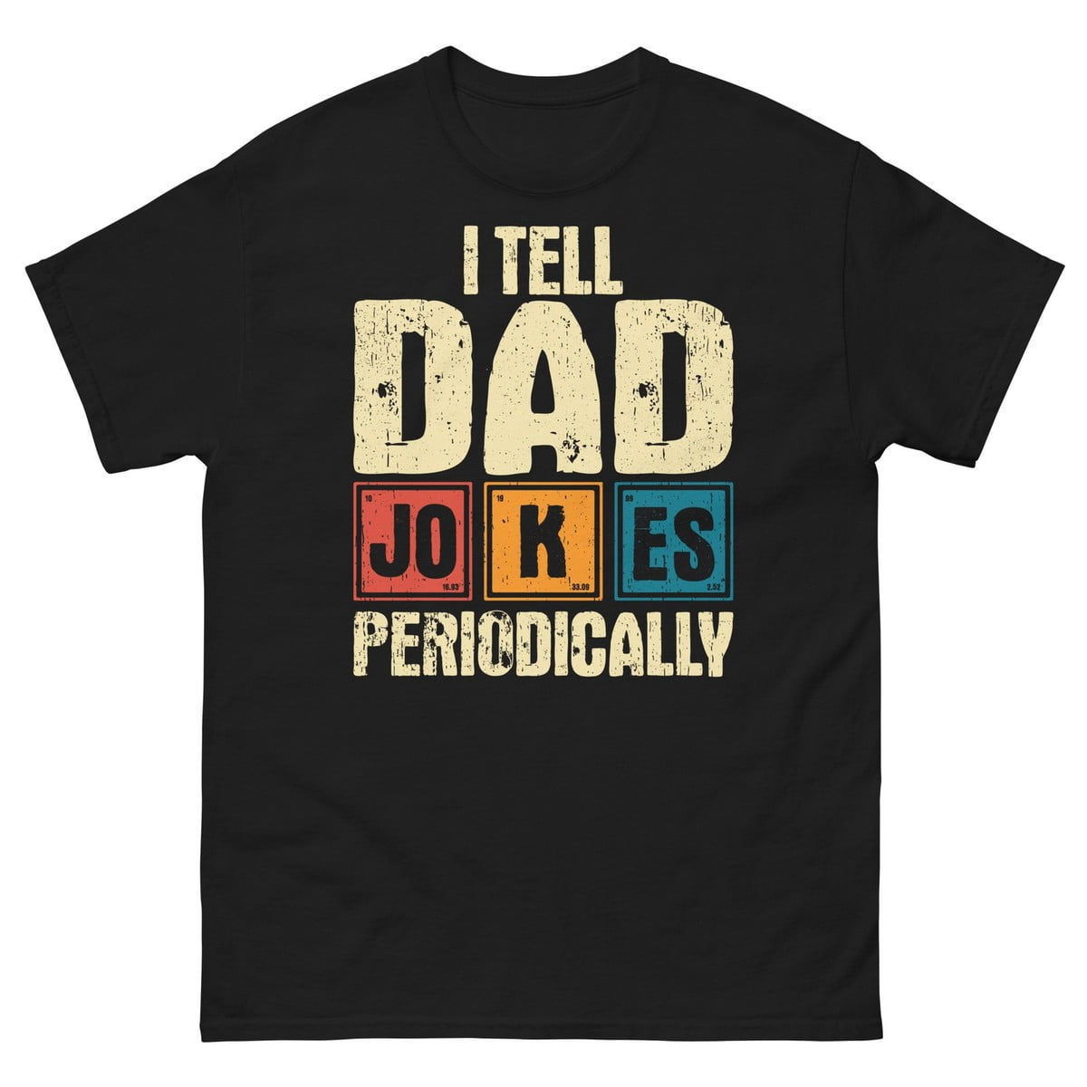 Dad Jokes Periodically Fatherhood T-Shirt