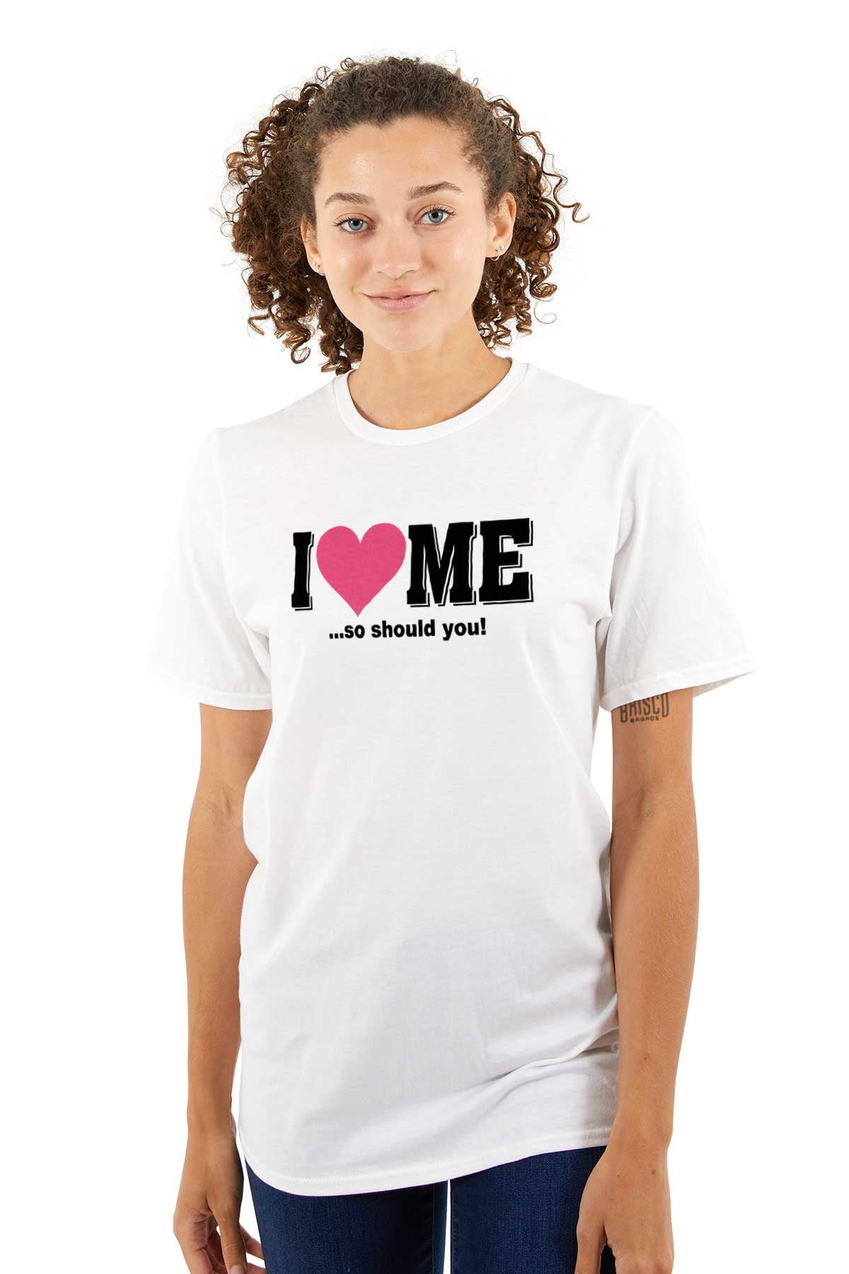 I Love Me Funny Flirty Valentines Day Women's Graphic T Shirt Tees Brisco Brands L