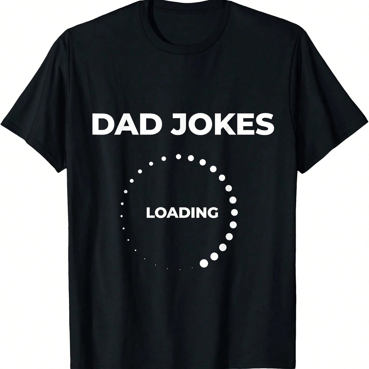 Men's Casual Dad Jokes Loading Funny Graphic T-Shirt