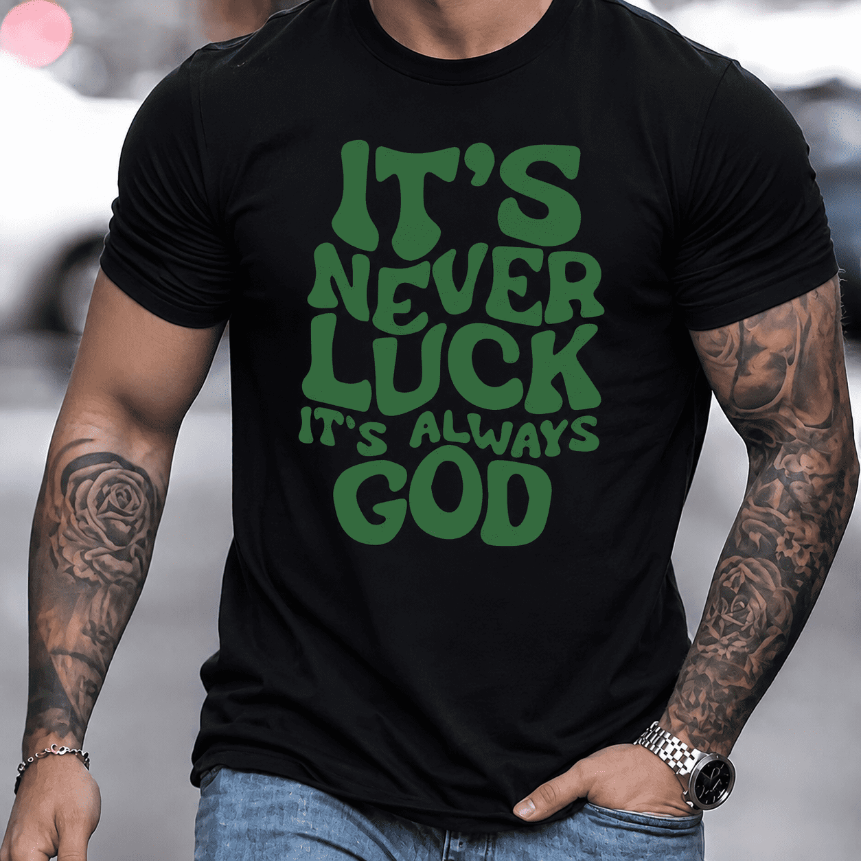 Men's Christian Faith Graphic T-Shirt, "It's Never Luck It's Always God" Inspirational Religious Quote Tee, Short Sleeve Crew Neck Cotton Casual Shirt, Gift for Believers, Church, Everyday Wear