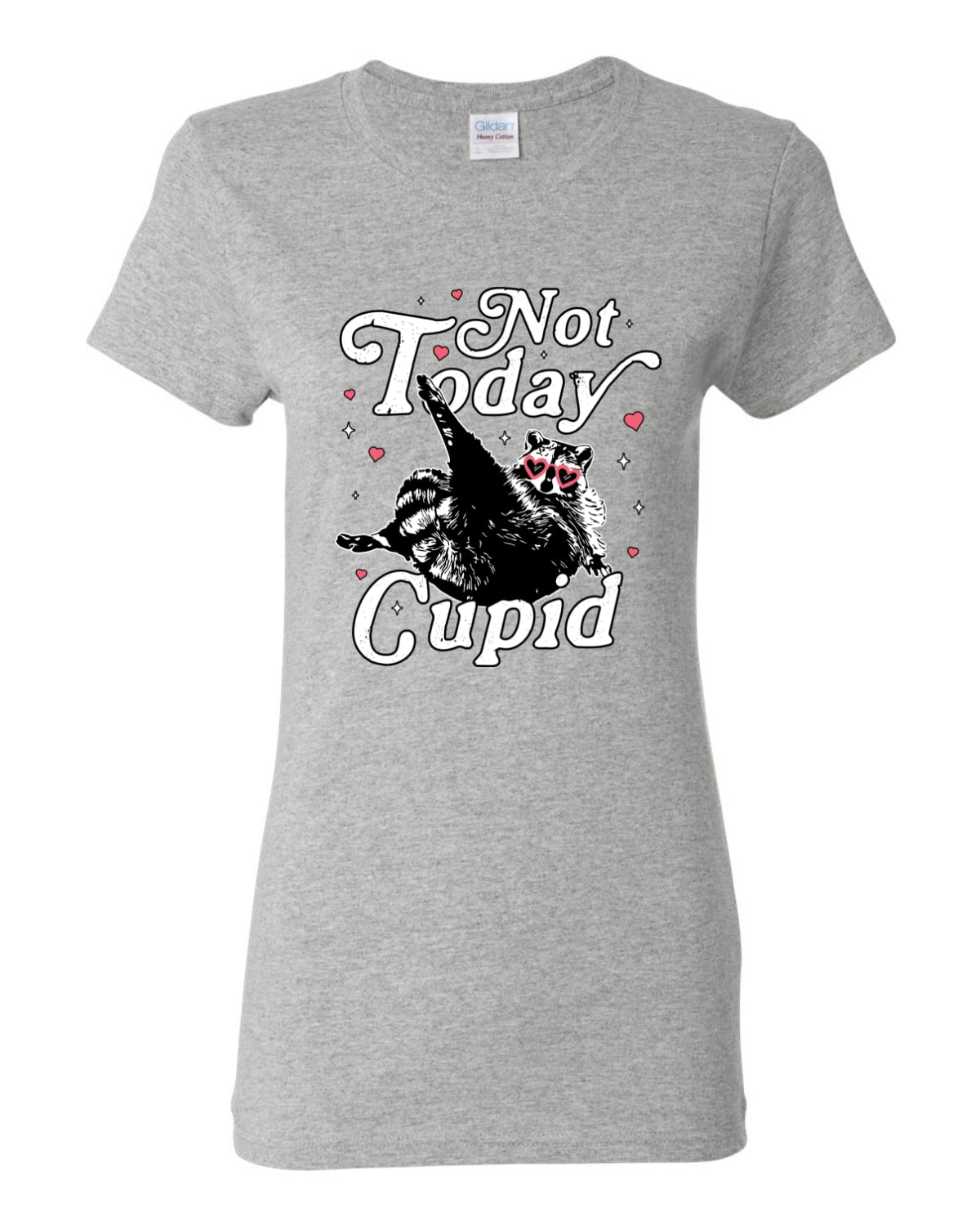 Wild Bobby Not Today Cupid Cute Funny Trash Panda Meme Valentine's Day Women Graphic Tee