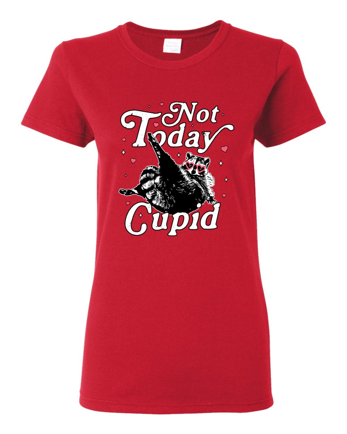 Wild Bobby Not Today Cupid Cute Funny Trash Panda Meme Valentine's Day Women Graphic Tee
