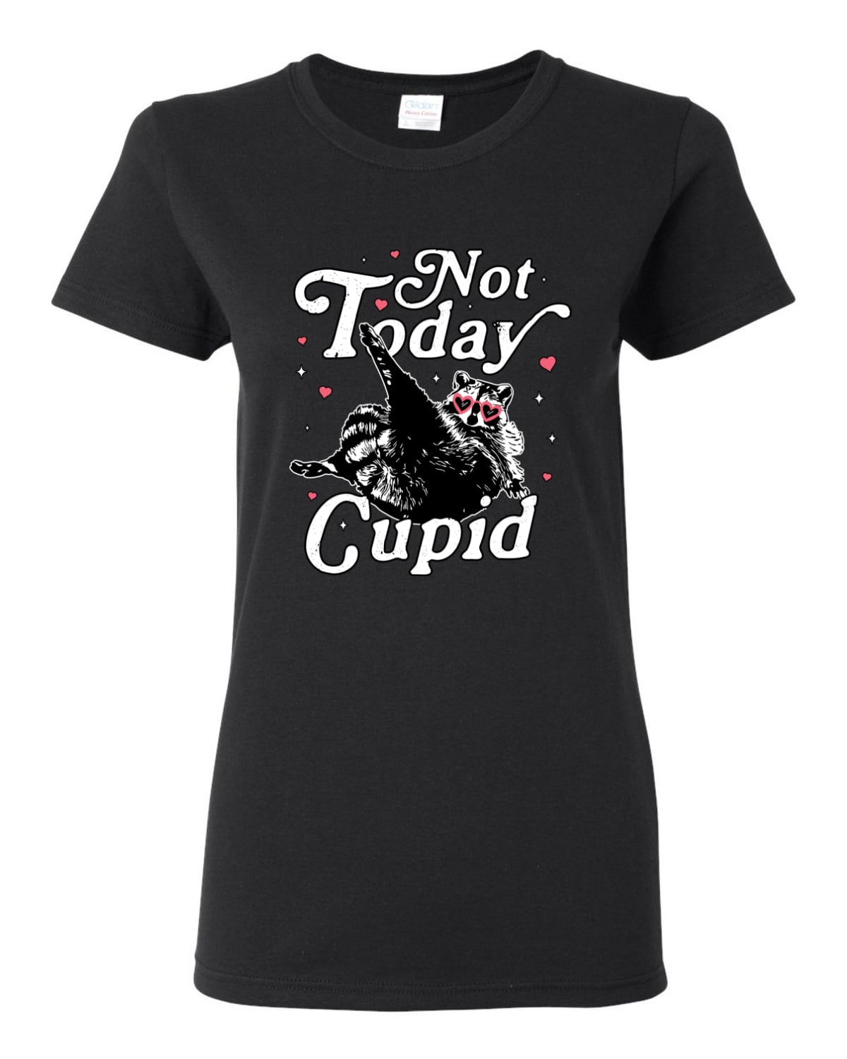 Wild Bobby Not Today Cupid Cute Funny Trash Panda Meme Valentine's Day Women Graphic Tee