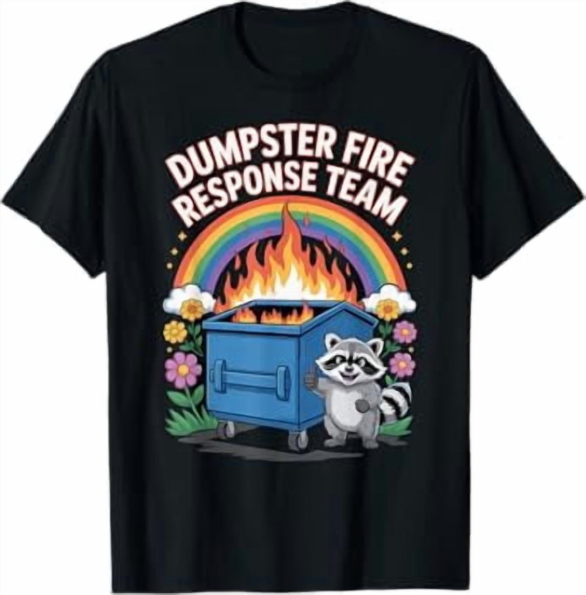 Work Humor Employee Dumpster Fire Response Team T-Shirt