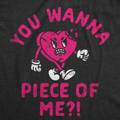 Mens Funny T Shirts You Wanna Piece Of Me Sarcastic Valentines Day Tee Graphic Tees