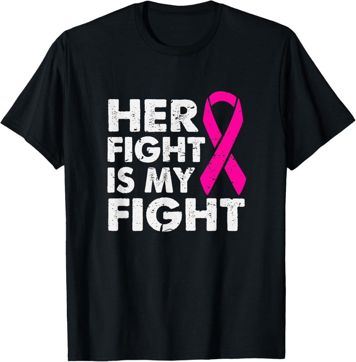 t-shirt Her Fight is My Fight Breast Cancer Awareness Survivor Gift T-Shirt.
